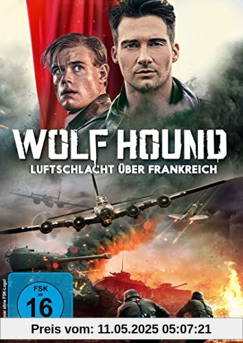 Wolf Hound - Luftschlacht über Frankreich von Chait, Michael C.