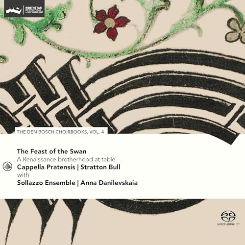 Feast of the Swan - Den Bosch Choirbook Vol. 4 von CHALLENGE CLASSICS