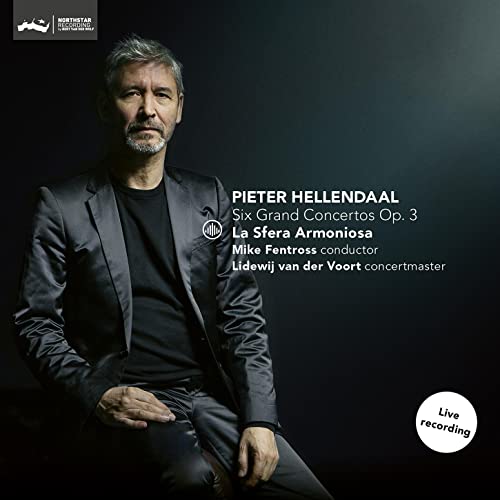 Pieter Hellendaal: Six Grand Concertos Op.3 von Challenge classics