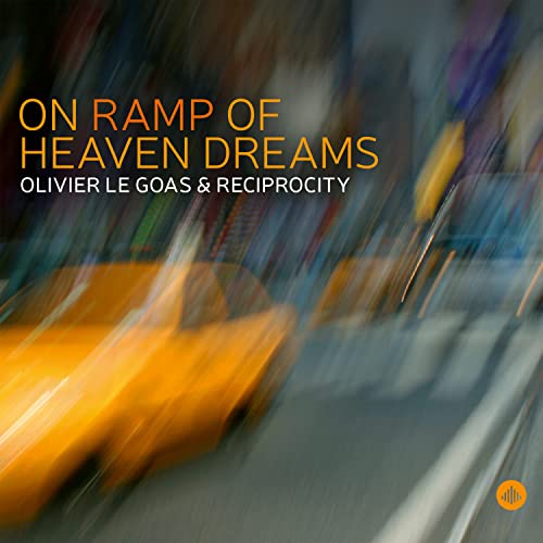 Olivier Le Goas: Reciprocity - On Ramp Of Heaven Dreams von Challenge