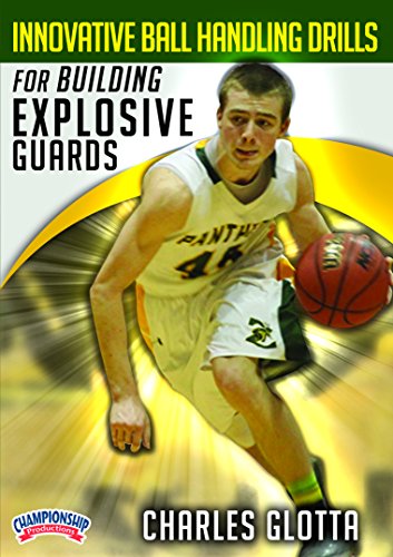 Charles Glotta: Innovative Ball Handling Drills for Building Explosive Guards (DVD) von Championship Productions