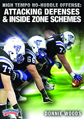 Donnie Woods: High Tempo No-Huddle Offense: Attacking Defenses with Inside Zone Schemes (DVD) von Championship Productions, Inc.