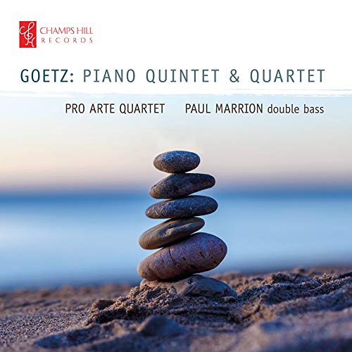 Hermann Goetz - Klavierquintett & Klavierquartett von Champs Hill Records (Note 1 Musikvertrieb)