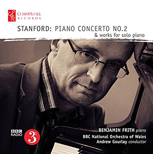 Stanford: Klavierkonzert 2 / Werke für Klavier Solo von Champs Hill Records (Note 1 Musikvertrieb)