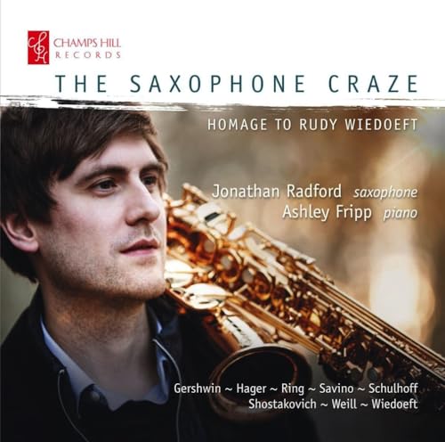 The Saxophone Craze: Homage to Rudy Wiedoeft von Champs Hill Records (Note 1 Musikvertrieb)