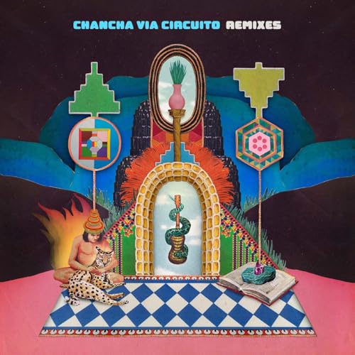 Remixes Remixes von Chancha Via Circuito