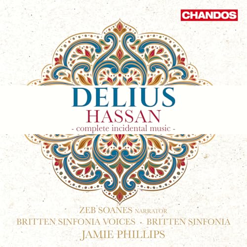 Frederick Delius: Hassan - Vollständige Schauspielmusik von Chandos (Note 1 Musikvertrieb)