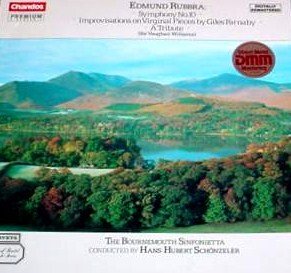 Bournemouth Sinfonietta conducted by hans-Hubert Schonzeler - Edmund Rubbra: Symphony No.10; Improvisations on Virginal Pieces by Giles Farnaby; A Tribute for Vaughan Williams. LP von Chandos