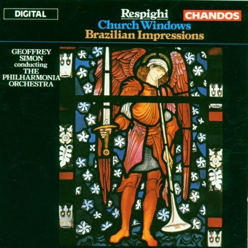 Respighi: Church Windows, Brazilian Impressions/Simon by Respighi, O. (1992) Audio CD von Chandos