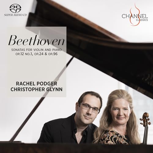 Beethoven: Sonatas for Violin and Piano Op.12 No.1, Op.24 & Op.96 von Channel Classics