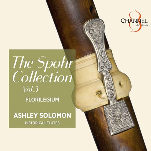 The Spohr Collection, Vol. 3 von Channel Classics (Naxos Deutschland Musik & Video Vertriebs-)