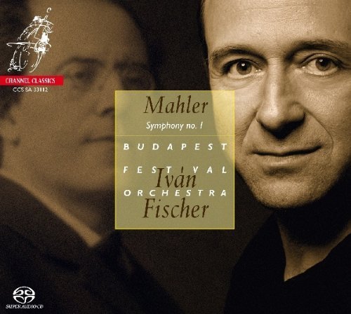 Mahler: Symphony No.1 Hybrid SACD - DSD, Import Edition by Budapest Festival Orchestra, Ivan Fischer (2012) Audio CD von Channel Classics