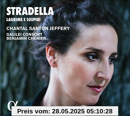 Stradella: Lagrime e Sospiri - Opern-& Oratorienarien von Chantal Santon Jeffery