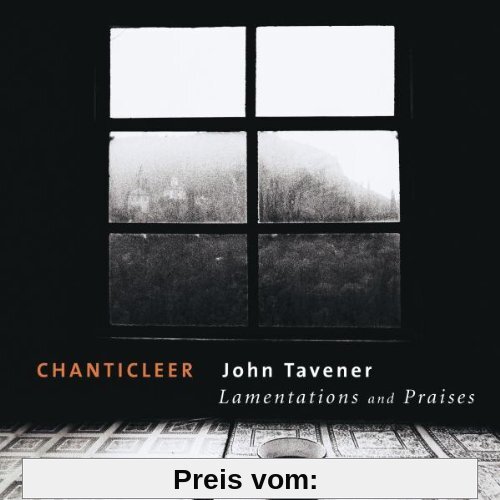 Lamentations and Praises von Chanticleer