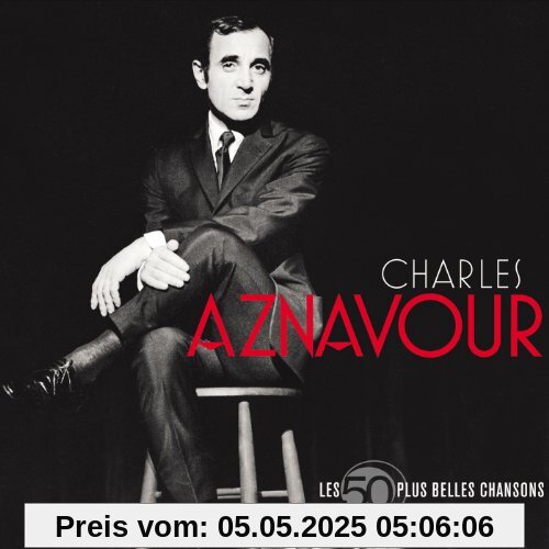 Les 50 Plus Belles Chansons von Charles Aznavour