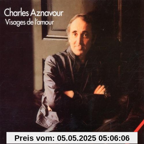 Visages De L'amour Visages De L'amour von Charles Aznavour