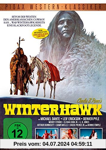 Winterhawk - Westernabenteuer vom Regisseur von Herbststürme und "Grauadler" (Pidax Western-Klassiker) von Charles B. Pierce
