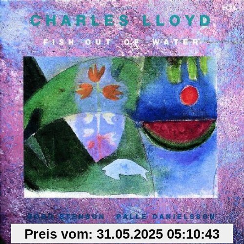 Fish Out of Water Fish Out of Water von Charles Lloyd