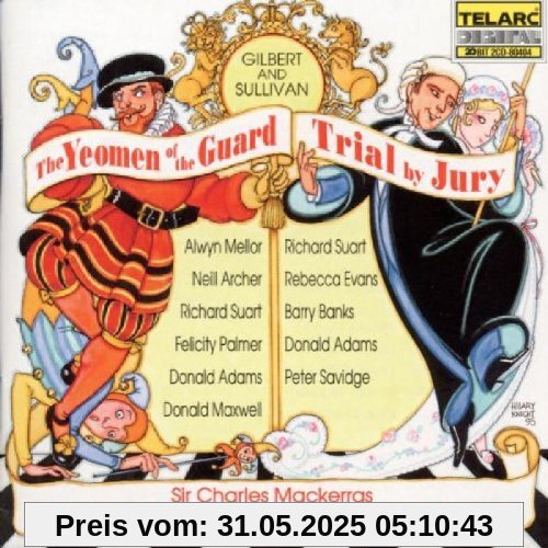 Gilbert & Sullivan: Yeomen / Trial by Jury (Gesamtaufnahme) von Charles Mackerras