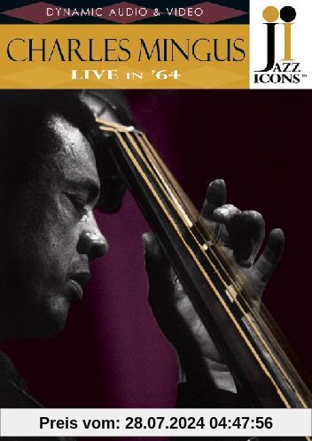 Charles Mingus - Live in '64 (Jazz Icons) von Charles Mingus