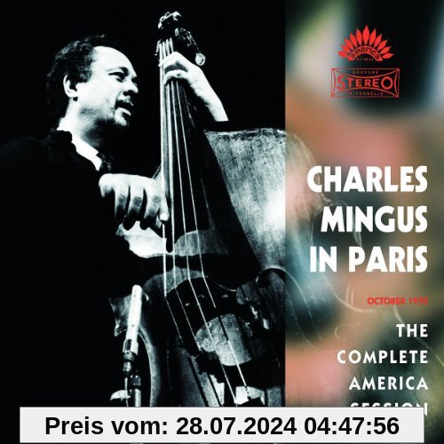 In Paris-the Complete America Session von Charles Mingus
