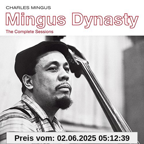 Mingus Dynasty.the Complete Sessions Mingus Dynasty.the Complete Sessions von Charles Mingus