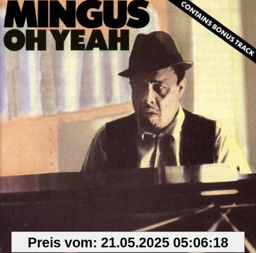 Oh Yeah von Charles Mingus