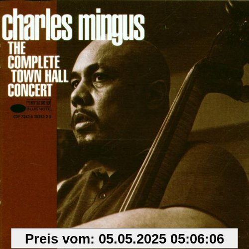 The Complete Town Hall Concert von Charles Mingus