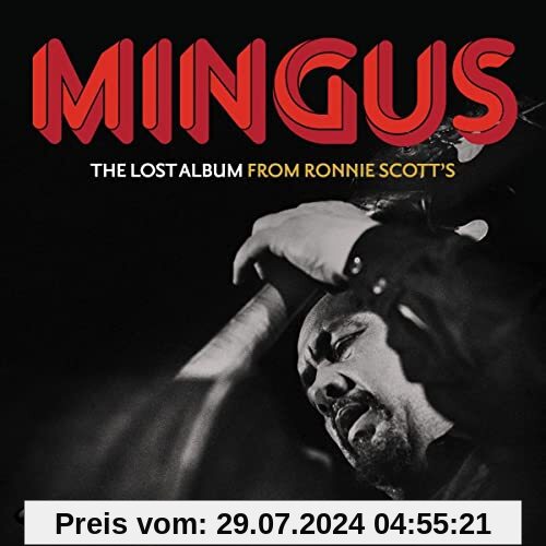 The Lost Album from Ronnie Scott'S von Charles Mingus