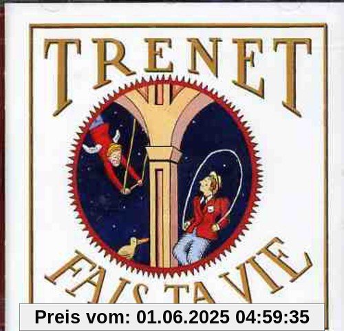 Fais Ta Vie von Charles Trénet