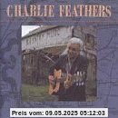 Charlie Feathers von Charlie Feathers