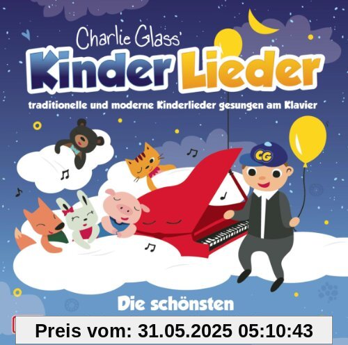 Die Schönsten Schlaflieder für Kinder Die Schönsten Schlaflieder für Kinder von Charlie Glass' Kinder Lieder