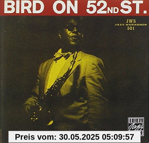 Bird on 52nd Street Bird on 52nd Street von Charlie Parker