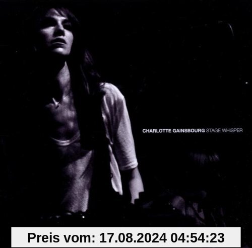 Stage Whisper von Charlotte Gainsbourg