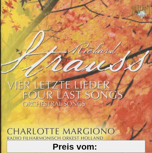 Strauss: Vier Letzte Lieder / Orchesterwerke von Charlotte Margiono