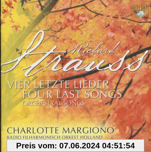 Strauss: Vier Letzte Lieder / Orchesterwerke von Charlotte Margiono