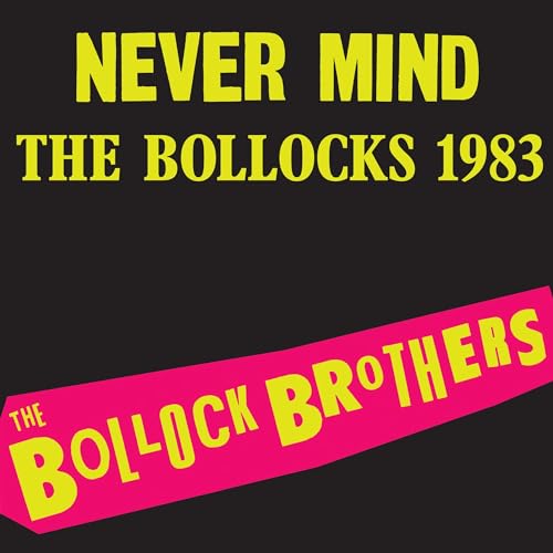 Never Mind the Bollocks 1983 - Remastered [Vinyl LP] von Charly