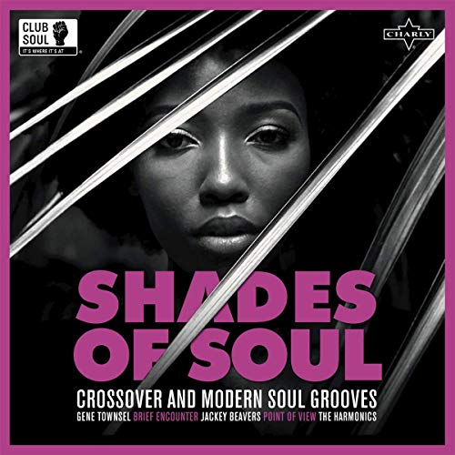 Shades of Soul-Crossover & Modern Soul Grooves [Vinyl LP] von Charly