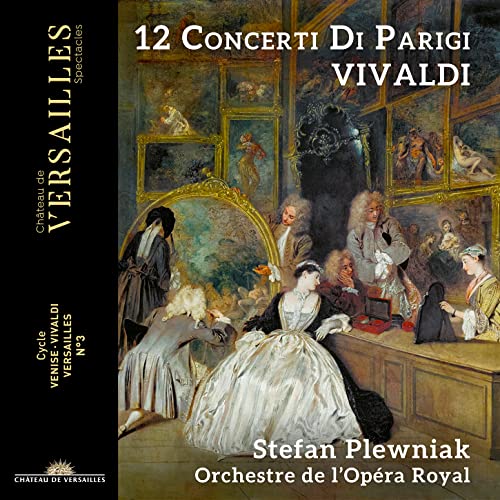 Vivaldi: 12 Concerti di Parigi von Chateau Versailles