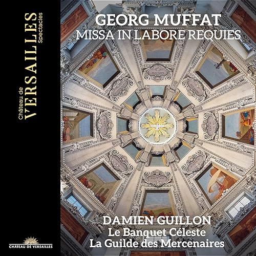 Georg Muffat: Missa In Labore Requies A 24 von Chateau de Versailles