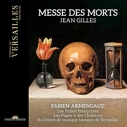 Jean Gilles: Messe des Morts, Domine Deus meus von Chateau de Versailles