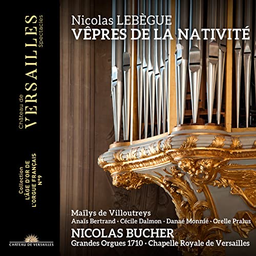 Lebègue/Nivers: Vêpres de la Nativité von Chateau Versailles