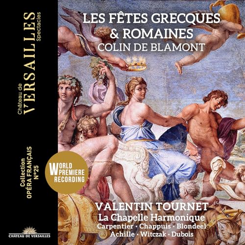 Les Fêtes grecques et romaines von Château de Versailles Spectacles (Naxos Deutschland Musik & Video Vertriebs-)