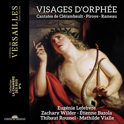 Visages d'Orphée - Kantaten von Chateau de Versailles