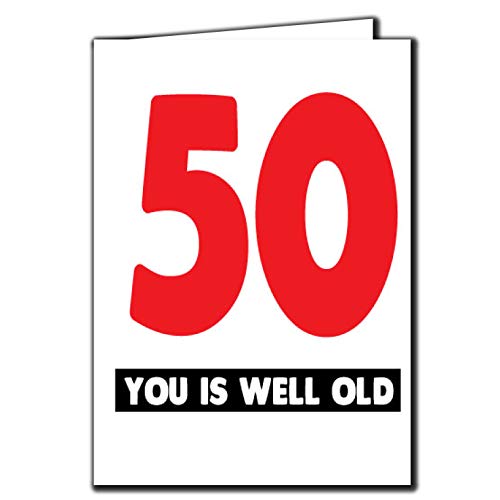 50 You is well old Relation Geburtstagskarte für Männer und Frauen, lustig, AGE45 von Cheeky Chops