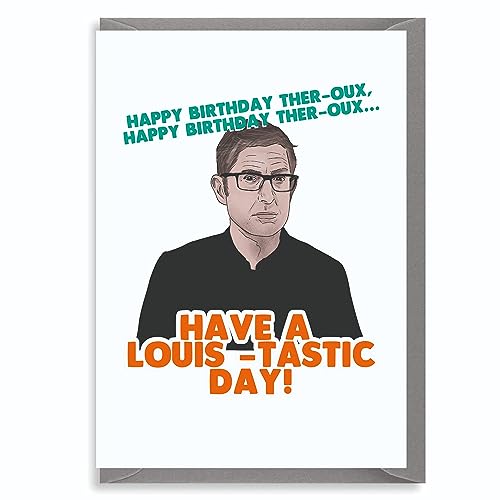 Louis Theroux IN161 Geburtstagskarte, Aufschrift "Happy Birthday The-roux!" für Ihn, Ihn, Mutter, Vater, Schwester, Bruder, Freund von Cheeky Chops