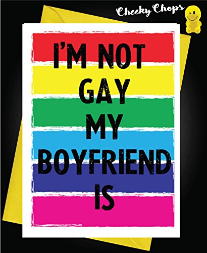 Lustige freche LGBT Gay Geburtstagskarte – I'm not Gay My Boyfriend is L7 von Cheeky Chops