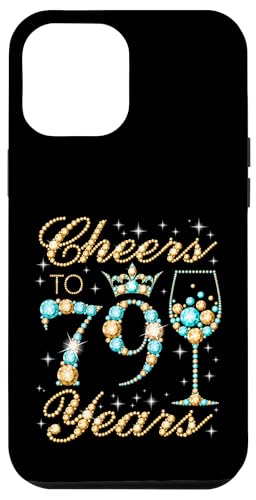 Ein Hoch auf die 79. Geburtstagsfeier zum 79. Geburtstag, Frau, Prinzessin Königin Hülle für iPhone 12 Pro Max Ein Hoch auf die 79. Geburtstagsfeier zum 79. Geburtstag, Frau, Prinzessin Königin Hülle für iPhone 12 Pro Max von Cheers It's My Birthday Queen's B-Day Party