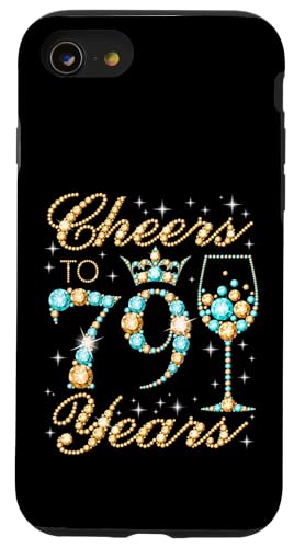 Ein Hoch auf die 79. Geburtstagsfeier zum 79. Geburtstag, Frau, Prinzessin Königin Hülle für iPhone SE (2020) / 7 / 8 von Cheers It's My Birthday Queen's B-Day Party