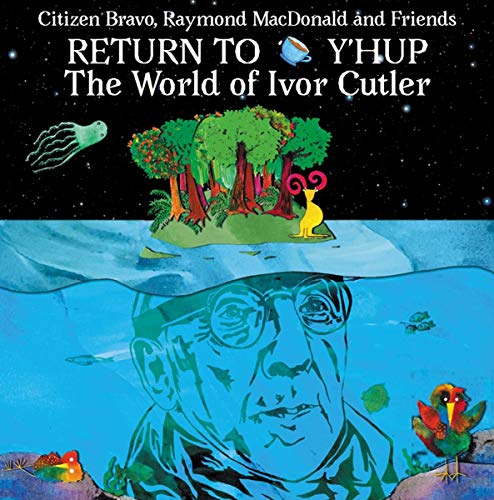 Return To Y'Hup - The World Of Ivor Cutler von Chemikal Underground